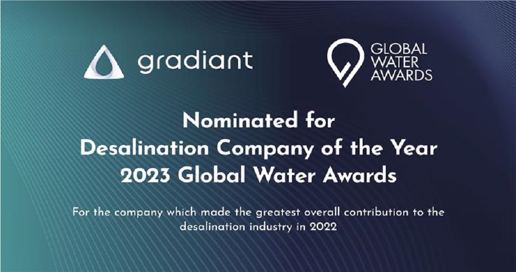 Gradiant named a finalist for the 2023 Global Water Awards in Berlin for the Desalination Company of the Year Award.